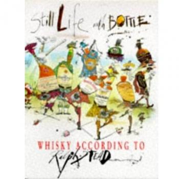 Still Life with a Bottle: Whisky According to Ralph Steadman