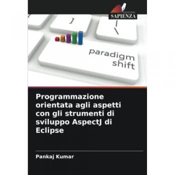 Programmazione orientata agli aspetti con gli strumenti di sviluppo AspectJ di Eclipse: DE