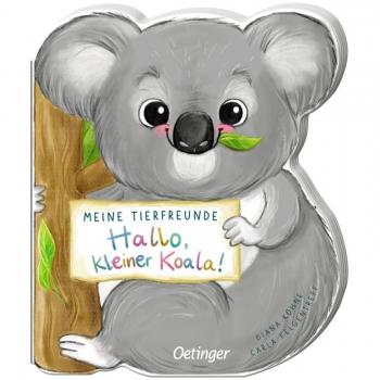 Meine Tierfreunde. Hallo kleiner Koala!