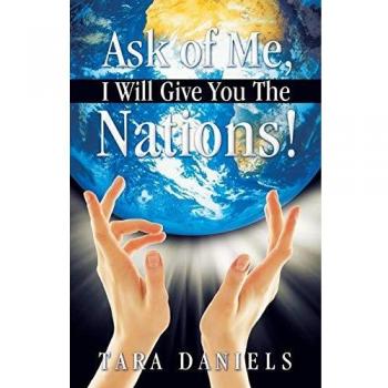 Ask of Me, I Will Give You The Nations!