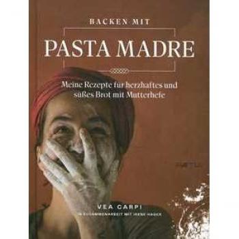 Backen mit Pasta Madre