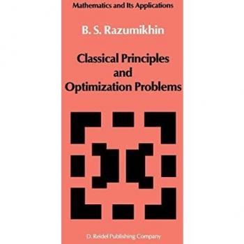 Classical Principles and Optimization Problems