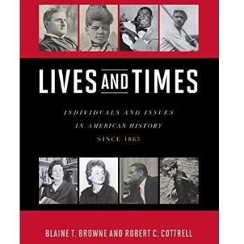 Lives and Times: Individuals and Issues in American History