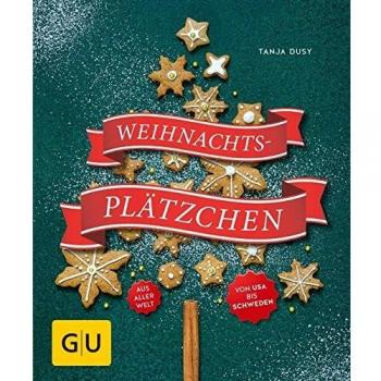 Tanja Dusy Weihnachtsplätzchen: Aus Aller Welt (Gu Küchenratgeber)