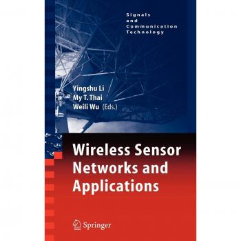 Wireless Sensor Networks and Applications (Signals and Communication Technology)