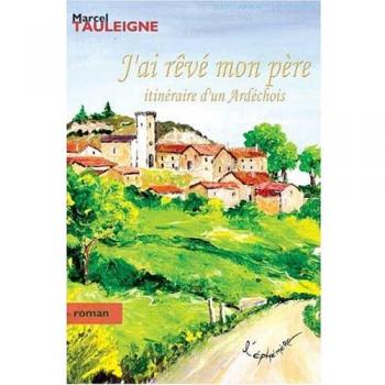 J'ai rêvé mon père