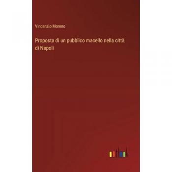 Proposta di un pubblico macello nella città di Napoli