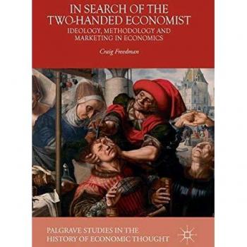 In Search Of The Twohanded Economist