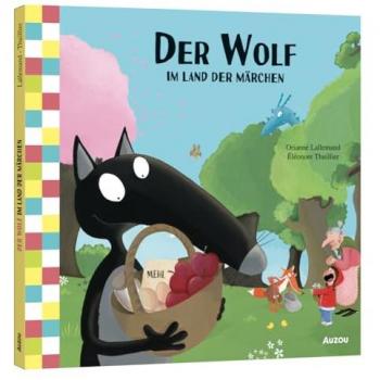 Lallemand, Orianne: Der Wolf im Land der Märchen