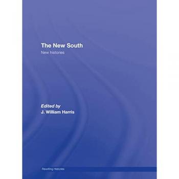 The New South, Rewriting Histories
