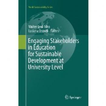 Engaging Stakeholders in Education for Sustainable Development at University Level (World Sustainability Series)