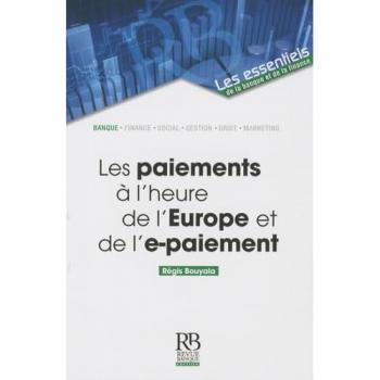 Les paiements a l'heure de l'Europe et de l'e-paiement