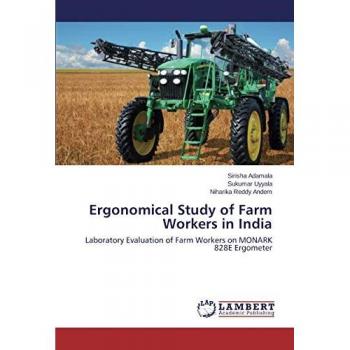 Ergonomical Study of Farm Workers in India: Laboratory Evaluation of Farm Workers on MONARK 828E Ergometer