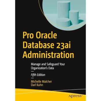 Pro Oracle Database 23ai Administration