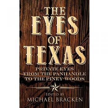 The Eyes of Texas: Private Eyes from the Panhandle to the Piney Woods
