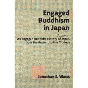 Engaged Buddhist History of Japan: Volume 1