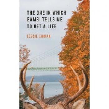 The One In Which Bambi Tells Me To Get A Life