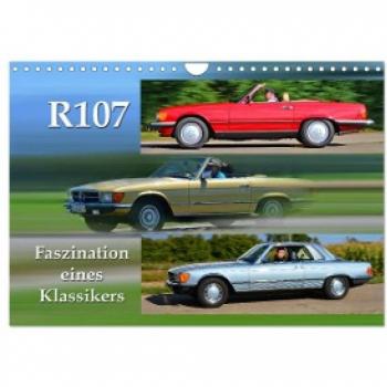 R107 Faszination eines Klassikers (Wandkalender 2024 DIN A4 quer) CALVENDO Monatskalender