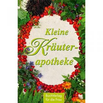 Haßkerl, Heide: Kleine Kräuterapotheke