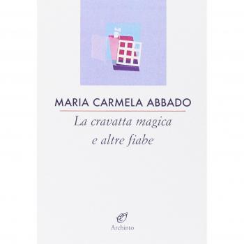 La cravatta magica e altre fiabe