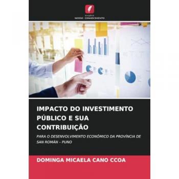 Cano Ccoa, Dominga Micaela: IMPACTO DO INVESTIMENTO PÚBLICO E SUA CONTRIBUIÇÃO