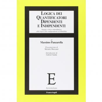 Logica dei quantificatori dipendenti e indipendenti. Saggio critico-introduttivo alla logica filo-indipendente di Hintikka