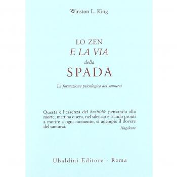 Lo zen e la via della spada. La formazione psicologica del samurai