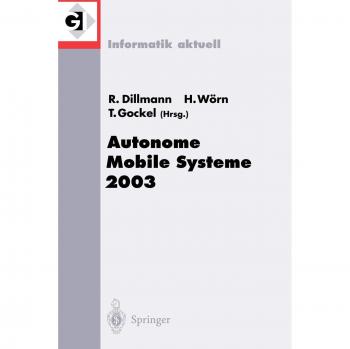 Autonome Mobile Systeme 2003,  Informatik Aktuell