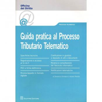 Guida pratica al processo tributario telematico