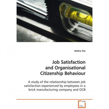 Job Satisfaction and Organisational Citizenship Behaviour