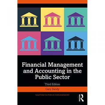 Gary Bandy Financial Management and Accounting in the Public Sector
