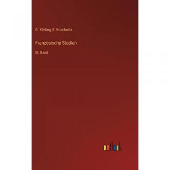 Französische Studien: III. Band