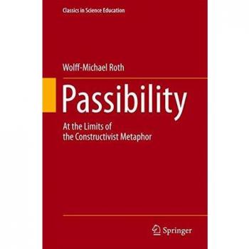 Passibility: At the Limits of the Constructivist Metaphor