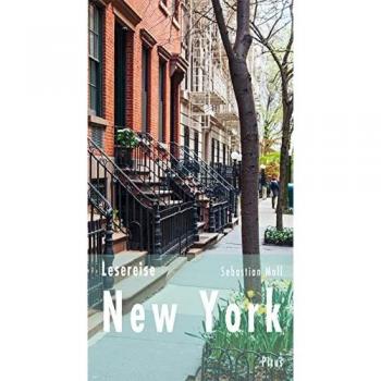 Sebastian Moll Lesereise New York: Stories Aus Einer Stadt Im Umbruch (Picus Lesereisen)