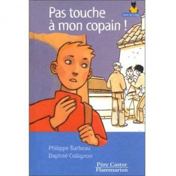 Pas touche à mon copain !
