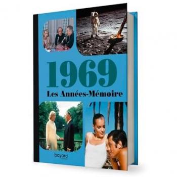 Les Années-Mémoire volume 1969