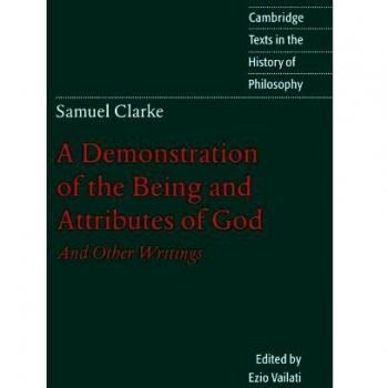 A Demostration of the Being and Attributes of God, Cambridge Texts in the History of Philosophy