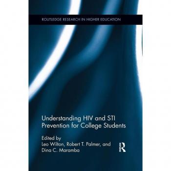Understanding Hiv and Sti Prevention for College Students (Routledge Research in Higher Education)