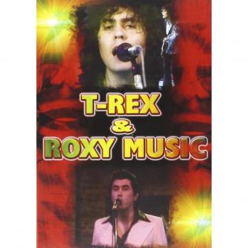 T. Rex & Roxy Music