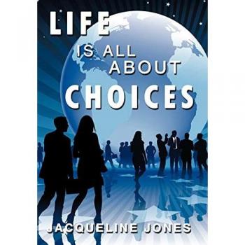 Life Is All about Choices