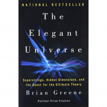 The Elegant Universe – Superstrings, Hidden Dimensions, and the Quest for the Ultimate Theory