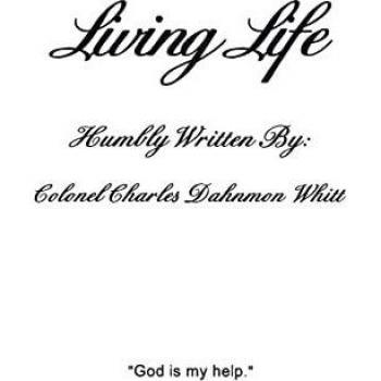 Living Life: Living with God's Help