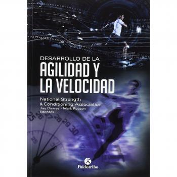 Desarrollo de la agilidad y la velocidad (Tapa blanda).