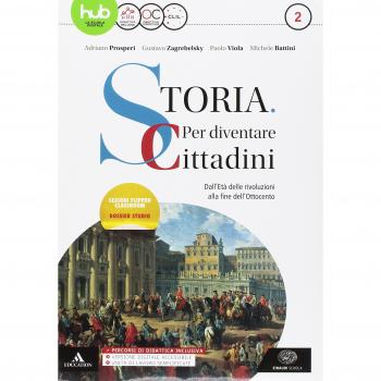 Storia: per diventare cittadini. Per i Licei e gli Ist. magistrali. Con e-book. Con espansione online. Con libro: Atlante geopolitico. Dall'età delle rivoluzioni alla fine dell' '800 (Vol. 2)