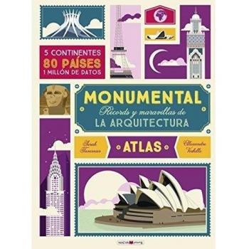ATLAS MONUMENTAL. récords y maravillas de la arquitectura