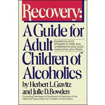Recovery: A Guide for Adult Children of Alcoholics
