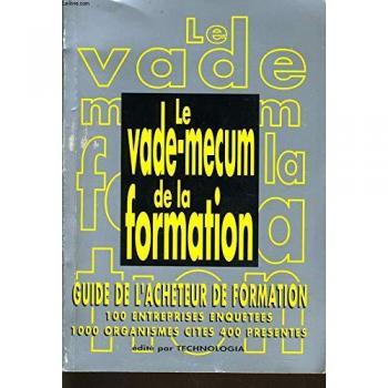 Le vade-mecum de la formation : Guide de l'acheteur de la formation