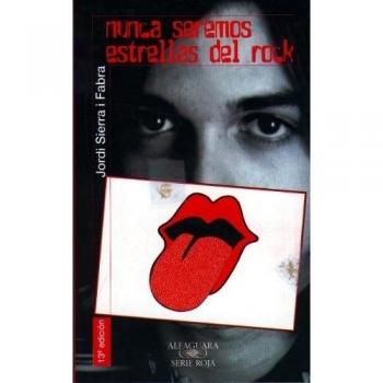 Nunca seremos estrellas del rock (Serie roja)