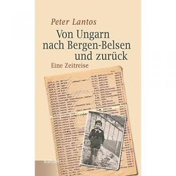 Von Ungarn nach Bergen-Belsen und zurück