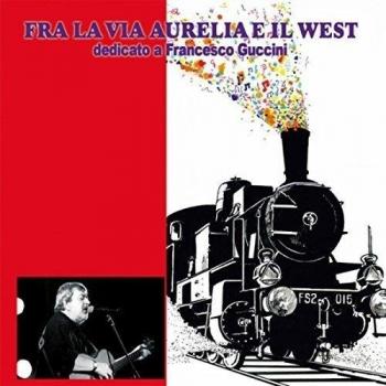 Fra La Via Aurelia E Il West